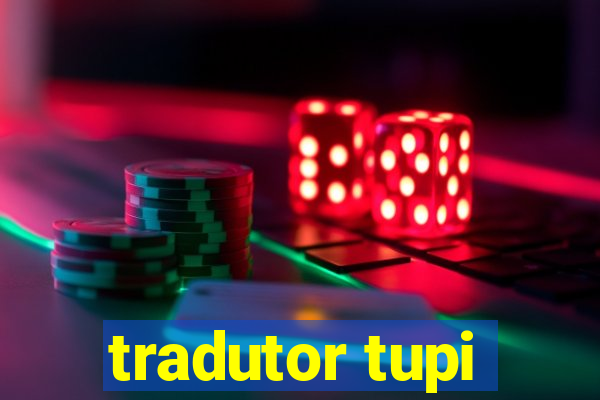 tradutor tupi